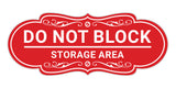 Signs ByLITA Designer Do Not Block Storage Area Wall or Door Sign