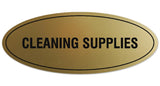 Signs ByLITA Oval CLEANING SUPPLIES Sign | Legible Lettering | Easy No-Tool Installation | Powerful Foam Tape