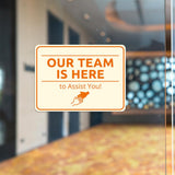 Classic Framed Plus Our Team is Here to Assist You! Door or Wall Sign | Medical Facility Greeting & Reception