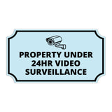 Notched Standard Property Under 24hr Video Surveillance (Camera Left) Wall or Door Sign | Warning/Safety/Precaution