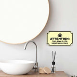 Notched Standard Attention: This Sink is for Hand Wash Only Wall or Door Sign | Warning/Safety/Precaution