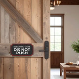 Notched Standard Electric Gate Do Not Push Wall or Door Sign | Safety & Caution