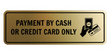 Signs ByLITA Standard Payment by Cash or Credit Card Only Door or Wall Sign Durable ABS Plastic | Laser Engraved | Easy Installation | Elegant Design