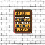 Portrait Round Plus Camping: Where You Spend A Small Fortune To Live Like A Homeless Person Door or Wall Sign | Camping RV Decoration