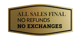 Fancy All Sales Final No Refunds No Exchanges Wall or Door Sign