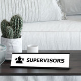 Supervisors, Black Frame Desk Sign (2 x 8")