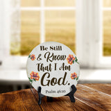Be Still & Know That I Am God. Psalm 46:10 Circle Table Sign with Acrylic Stand (5x5") | Religious Home Décor