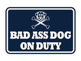 Signs ByLITA Classic Framed Bad Ass Dog on Duty Wall or Door Sign