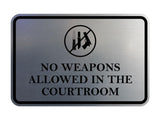 Signs ByLITA Classic Framed No Weapons Allowed in the Courtroom Door or Wall Sign Durable Plastic | Easy Installation | Courtroom