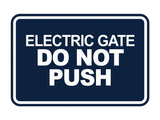 Signs ByLITA Classic Framed, Electric Gate Do Not Push Wall or Door Sign