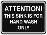 Signs ByLITA Classic Framed ATTENTION THIS SINK IS FOR HAND WASH ONLY Door or Wall Sign Durable Plastic | Easy Installation | Elegant Design