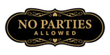 Signs ByLITA Designer No Parties Allowed Wall or Door Sign