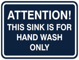 Signs ByLITA Classic Framed ATTENTION THIS SINK IS FOR HAND WASH ONLY Door or Wall Sign Durable Plastic | Easy Installation | Elegant Design