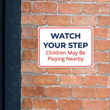 Classic Framed Plus Watch Your Step – Children May Be Playing Nearby Door or Wall Sign | Child Safety Business Signs