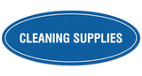 Signs ByLITA Oval CLEANING SUPPLIES Sign | Legible Lettering | Easy No-Tool Installation | Powerful Foam Tape
