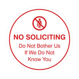 Circle No Soliciting Do Not Bother Us If We Do Not Know You Wall or Door Sign