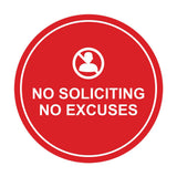 Circle No Soliciting No Excuses Wall or Door Sign