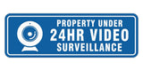 Standard Property Under 24Hr Video Surveillance Wall or Door Sign