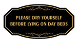 Signs ByLITA Victorian Please dry yourself before lying on day beds Wall or Door Sign