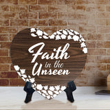 Faith In The Unseen Heart Shape Table Sign (6 x 5.4") | God's Grace Home Decoration