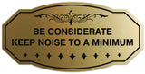 Signs ByLITA Victorian Be Considerate Keep Noise to a Minimum Sign - Laser-Engraved Lettering | Durable ABS Plastic | Vibrant Colors | Powerful Foam Tape Wall or Door Sign