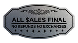 Victorian All Sales Final No Refunds No Exchanges (Dollar) Wall or Door Sign