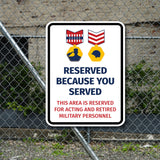 Portrait Round Plus Reserved Because You Served: This Area Is Reserved For Acting & Retired Military Personnel Door or Wall Sign Honor Veterans with Military Signs | US Pride | Veteran Gratitude and Discount Signs