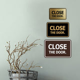 Signs ByLITA Classic Framed Close The Door Wall or Door Sign
