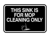 Signs ByLITA Classic Framed This Sink Is For Mop Cleaning Only Wall or Door Sign