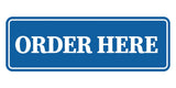 Signs ByLITA Standard Order Here Wall or Door Sign