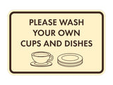 Classic Framed Please Wash Your Own Cups and Dishes Wall or Door Sign