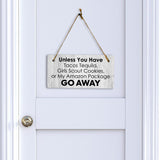 Unless You Have Tacos Tequila, Girl Scout Cookies, Or My Amazon Package Go Away 5x10 Hanging Plus Wall or Door Sign | Funny Home Decor