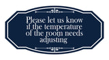 Signs ByLITA Victorian Please let us know if the temperature of the room needs adjusting Wall or Door Sign