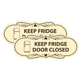 Signs ByLITA Designer Keep Fridge Door Closed Wall or Door Sign