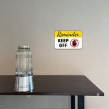 Classic Framed Plus Reminder Keep Off Door or Wall Sign | Health & Safety Signage