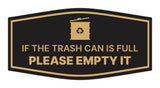 Signs ByLITA Fancy If the Trash Can is Full, Please Empty It Wall or Door Sign