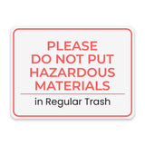 Classic Framed Plus Please Do Not Put Hazardous Materials in Regular Trash Door or Wall Sign | General Waste & Disposal