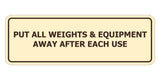 Signs ByLITA Standard Put All Weights & Equipment Away After Each Use Door or Wall Sign Durable ABS Plastic | Laser Engraved | Easy Installation | Elegant Design