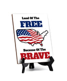 Patriotic Home & Office Decor Table Sign with Acrylic Stand (6x8“)