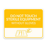 Classic Framed Plus Do Not Touch Sterile Equipment Without Gloves Door or Wall Sign | Hygiene and Safety Signage