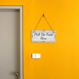 Pick Up Food Here 5x10 Hanging Plus Wall or Door Sign | Restaurant Signage