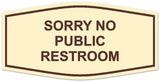 Signs ByLITA Fancy Sorry No Public Restroom Sign | Legible Lettering | Easy No-Tool Installation | Powerful Foam Tape