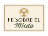 Classic Framed Plus Fe sobre el Miedo — Faith Over Fear Door or Wall Sign | Spanish - Inspirational & Scripture Signs
