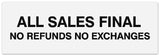 Signs ByLITA Basic All Sales Final No Refunds No Exchanges Sign - Laser-Engraved Lettering | Durable ABS Plastic | Vibrant Colors | Powerful Foam Tape
