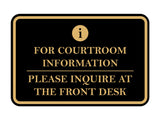 Signs ByLITA Classic Framed For Courtroom Information, Please Inquire at the Front Desk Door or Wall Sign Durable ABS Plastic | Laser Engraved | Easy Installation | Courtroom