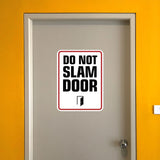 Portrait Round Plus Do Not Slam Door Wall or Door Sign | Warning Signage