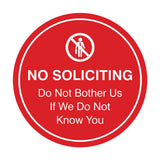 Circle No Soliciting Do Not Bother Us If We Do Not Know You Wall or Door Sign