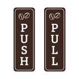 Signs ByLITA Vertical Push and Pull Door Signs (Coffee Beans) Door Sign