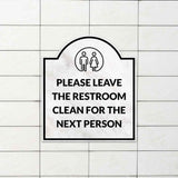 Please Leave The Restroom Clean For The Next Person' Headstone ? Wall/Door Restroom & Hygiene Sign