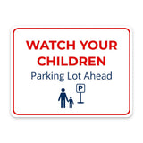 Classic Framed Plus Watch Your Children – Parking Lot Ahead Door or Wall Sign | Child Safety Business Signs